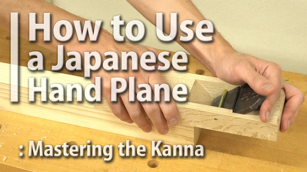 How to Use a Japanese Hand Plane: Planing & Finishing Guide